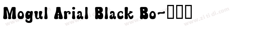 Mogul Arial Black Bo字体转换
